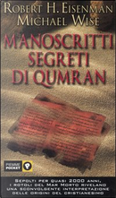 Manoscritti segreti di Qumran by Michael Wise, Robert H. Eisenman