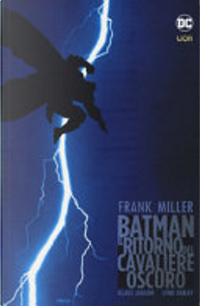 Il ritorno del cavaliere oscuro - Batman by Frank Miller, Klaus Janson, Lynn Varley