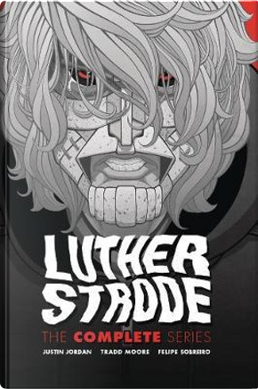 Luther Strode by Justin Jordan