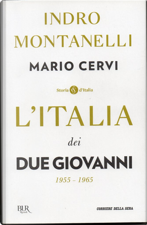 L'Italia dei due Giovanni, 1955-1965 by Indro Montanelli, Mario Cervi