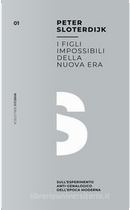 I figli impossibili della nuova era by Peter Sloterdijk