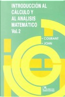 Introduccion al calculo y al analisis matematico II / Introduction To Calculus and Analysis by Richard Courant