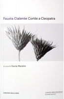 Cortile a Cleopatra by Fausta Cialente