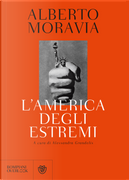 L'America degli estremi by Moravia Alberto