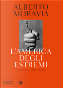 L'America degli estremi by Alberto Moravia
