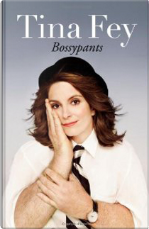 Bossypants by Tina Fey