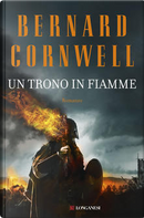 Un trono in fiamme by Bernard Cornwell