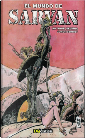 El mundo de Sarvan by Antonio Segura, Jordi Bernet