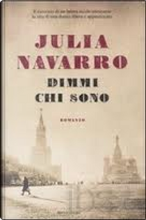 Dimmi chi sono by Julia Navarro