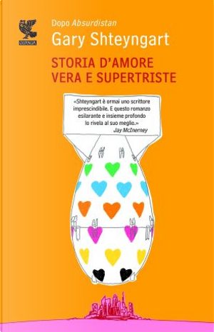 Storia d'amore vera e supertriste by Gary Shteyngart