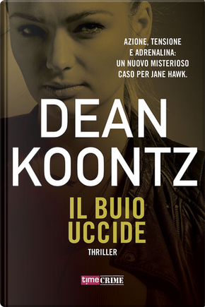 Il buio uccide by Dean R. Koontz