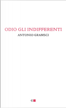Odio gli indifferenti by Antonio Gramsci