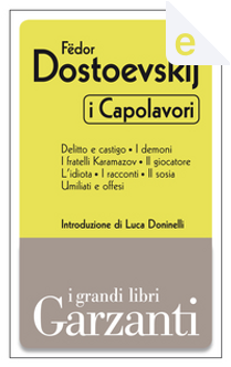 I Capolavori by Fyodor M. Dostoevsky