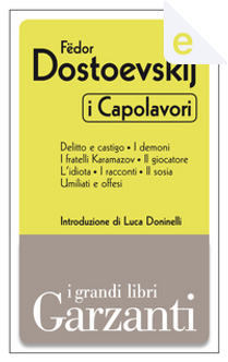 I Capolavori by Fedor M. Dostoevskij