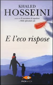 E l'eco rispose by Khaled Hosseini