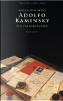 Adolfo Kaminsky by Sarah Kaminsky