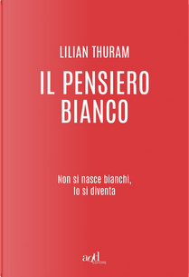 Il pensiero bianco by Lilian Thuram