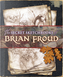 The secret sketchbooks of Brian Froud