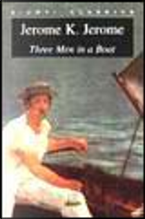 Three Men in a Boat by Jerome K. Jerome