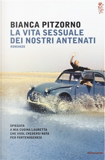 La vita sessuale dei nostri antenati by Bianca Pitzorno