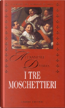 I tre moschettieri by Alexandre Dumas der Ältere