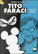 Tito Faraci. Una vita a strisce. Il noir e l'ironia da Topolino a Diabolik e Tex by Boris Battaglia, Laura Scarpa