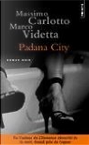 Padana City by Massimo Carlotto