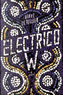 Electrico W by Hervé Le Tellier