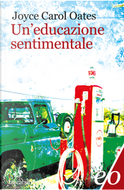Un'educazione sentimentale by Joyce Carol Oates