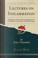 Lectures on Inflammation by John Thomson
