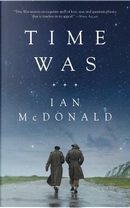 Time Was by Ian McDonald