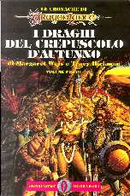 I draghi del crepuscolo d'autunno by Margaret Weis, Tracy Hickman