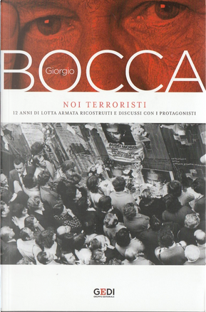 Noi terroristi by Giorgio Bocca