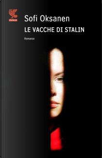 Le vacche di Stalin by Sofi Oksanen