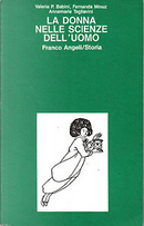 La donna nelle scienze dell'uomo by Annamaria Tagliavini, Fernanda Minuz, Valeria P. Babini