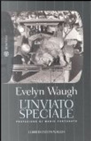 L'inviato speciale by Evelyn Waugh