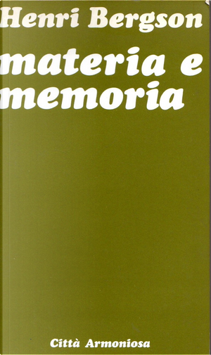 Materia e memoria by Henri Bergson