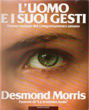 L'uomo e i suoi gesti by Desmond Morris
