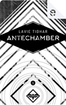 Antechamber by Lavie Tidhar