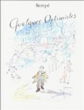 Quelques optimistes by Sempé