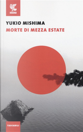 Morte di mezza estate e altri racconti by Yukio Mishima