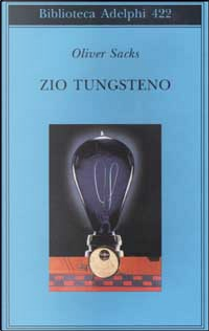 Zio Tungsteno by Oliver Sacks