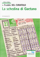 La schedina di Gaetano by Freddie Del Curatolo
