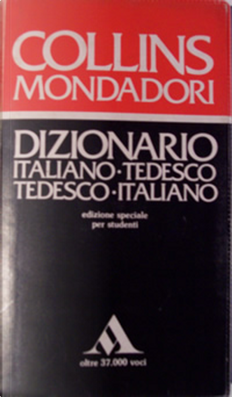 Dizionario tedesco. Tedesco-italiano, italiano-tedesco - - Libro -  Mondadori Store