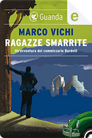 Ragazze smarrite by Marco Vichi