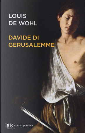 Davide di Gerusalemme by Louis De Wohl