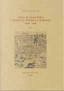 Saggi di linguistica e filologia italiana e romanza by Arrigo Castellani