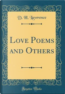 Love Poems and Others (Classic Reprint) by D. H. Lawrence