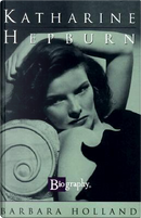 Katharine Hepburn by Barbara Holland