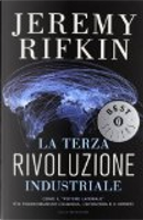 La terza rivoluzione industriale. Come il «potere laterale» sta trasformando l'energia, l'economia e il mondo by Jeremy Rifkin